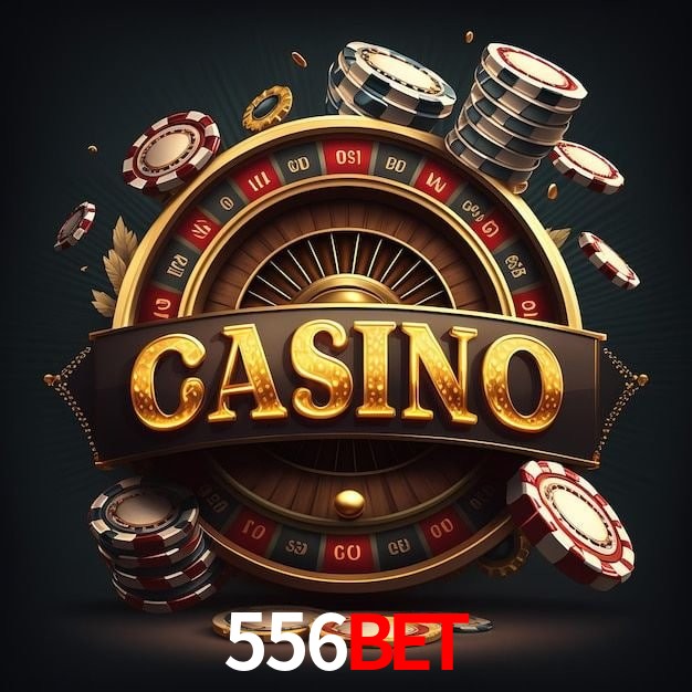 556BET vip